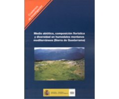 MEDIO ABIOTICO, COMPOSICION FLORISTICA Y DIVERSIDAD EN HUMEDALES MONTANOS MEDITERRÁNEOS (SIERRA DE GUADARRAMA)