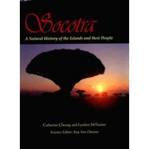SOCOTRA. A NATURAL HISTORY OF THE ISLANDS AND THEIR PEOPLE