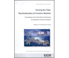 TURNING THE TIDE: THE ERADICATION OF INVASIVE SPECIES.  OCCASIONAL PAPERS OF THE IUCN SPECIES SURVIVAL COMMISSION (SSC) 28