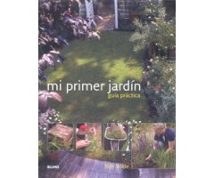 MI PRIMER JARDÍN, GUÍA PRÁCTICA