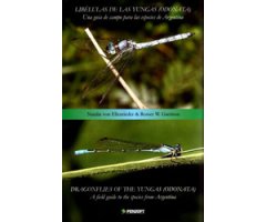 LIBÉLULAS DE LAS YUNGAS (ODONATA). UNA GUÍA DE CAMPO PARA LAS ESPECIES DE ARGENTINA
