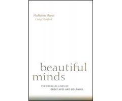 BEAUTIFUL MINDS. THE PARALLEL LIVES OF GREAT APES AND DOLPHINS