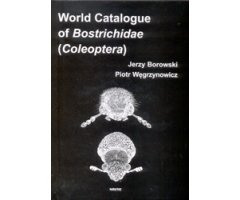 WORLD CATALOGUE OF BOSTRICHIDAE (COLEOPTERA)   