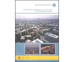 CONTAMINACIÓN ATMOSFÉRICA AL NIVEL DE CALLE EN LAS CIUDADES EUROPEAS