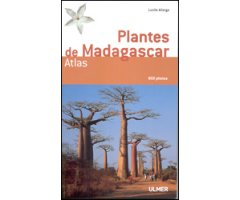 PLANTES DE MADAGASCAR. ATLAS