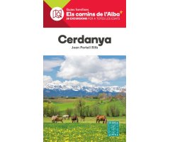 GUIES FAMILIARS ELS CAMINS DE L'ALBA. CERDANYA. 20 EXCURSIONS PER A TOTES LES EDATS