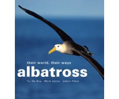 ALBATROSS. THEIR WORLD, THEIR WAYS