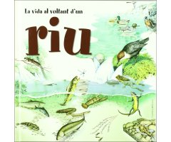 LA VIDA AL VOLTANT D'UN RIU
