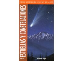 ESTRELLAS Y CONSTELACIONES. NUEVA GENERACIÓN DE GUÍAS DE CAMPO