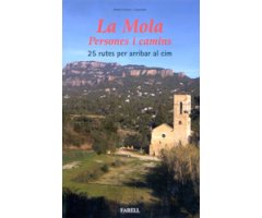 LA MOLA. PERSONES I CAMINS