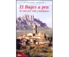 EL BAGES A PEU. 16 RUTES PER VALLS I MUNTANYES