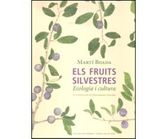 ELS FRUITS SILVESTRES. ECOLOGIA I CULTURA