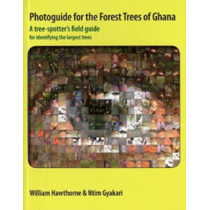 PHOTOGUIDE FOR THE FOREST TREES OF GHANA