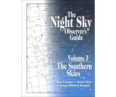 THE NIGHT SKY OBSERVER'S GUIDE. VOLUME 3 - THE SOUTHERN SKIES