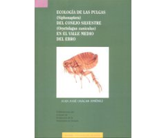 ECOLOGÍA DE LAS PULGAS (SIPHONAPTERA) DEL CONEJO SILVESTRE (ORYCTOLAGUS CUNICULUS) EN EL VALLE MEDIO DEL EBRO 2