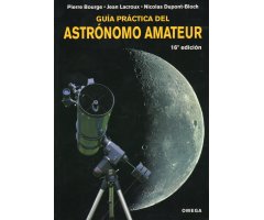 GUÍA PRÁCTICA DEL ASTRÓNOMO AMATEUR 16A EDICIÓN