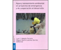  AGUA Y SANEAMIENTO AMBIENTAL EN PROYECTOS DE EMERGENCIA Y DE COOPERACIÓN AL DESARROLLO