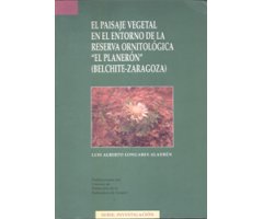 EL PAISAJE VEGETAL EN EL ENTORNO DE LA RESERVA ORNITOLÓGICA "EL PLANERÓN" (BELCHITE-ZARAGOZA) 2