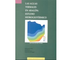 LAS AGUAS TERMALES EN ARAGÓN: ESTUDIO HIDROGEOTÉRMICO
