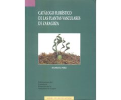 CATÁLOGO FLORÍSTICO DE LAS PLANTAS VASCULARES DE ZARAGOZA