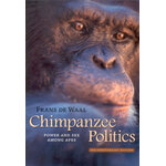 CHIMPANZEE POLITICS. POWER AND SEX AMONG APES