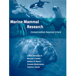 MARINE MAMMAL RESEARCH. CONSERVATION BEYOND CRISIS