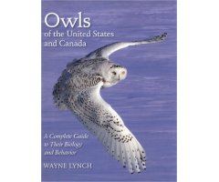 OWLS OF THE UNITED STATES AND CANADA. A COMPLETE GUIDE TO THEIR BIOLOGY AND BEHAVIOUR