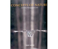 CONCEPTS OF NATURE. A WILDLIFE PHOTOGRAPHER'S ART