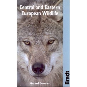 BRADT. CENTRAL AND EASTERN EUROPEAN WILDLIFE