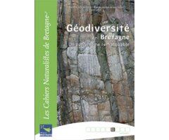 GÉODIVERSITÉ EN BRETAGNE. UN PATRIMOINE REMARQUABLE