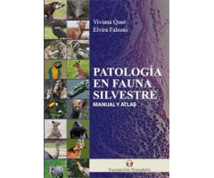 PATOLOGÍA EN FAUNA SILVESTRE. MANUAL Y ATLAS 2