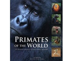 PRIMATES OF THE WORLD. THE AMAZING DISCOVERY OF OUR CLOSEST RELATIVES