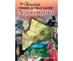 TOURIST TRAVEL & FIELD GUIDE OF THE NGORONGORO CONSERVATION AREA