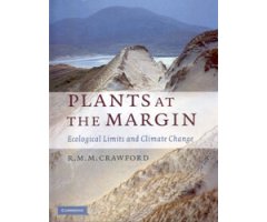 PLANTS AT THE MARGIN. ECOLOGICAL LIMITS AND CLIMATE CHANGE 