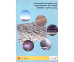 GENERACIÓN DE ESCENARIOS REGIONALIZADOS DE CAMBIO CLIMÁTICO PARA ESPAÑA