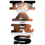 MARS. FROM MYTH AND MYSTERY TO RECENT DISCOVERIES