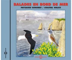 CD BALADES EN BORD DE MER. PAYSAGES SONORES