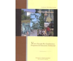 VIVERO ESCUELA RÍO GUADARRAMA: PROGRAMA DE EDUCACIÓN AMBIENTAL
