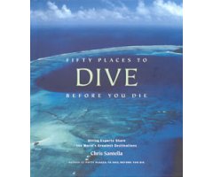 FIFTY PLACES TO DIVE BEFORE YOU DIE