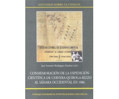 CONMEMORACIÓN DE LA EXPEDICIÓN CIENTÍFICA DE CERVERA-QUIROGA-RIZZO AL SAHARA OCCIDENTAL EN 1886 