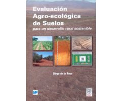 EVALUACIÓN AGRO-ECOLÓGICA DE SUELOS PARA UN DESARROLLO RURAL SOSTENIBLE 