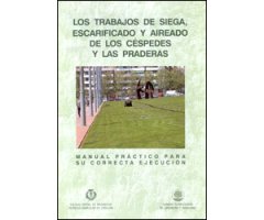 MANUAL PRÁCTICO 8- LOS TRABAJOS DE SIEGA, ESCARIFICADO Y AIREADO DE LOS CÉSPEDES Y LAS PRADERAS