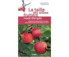 LA TAILLE DES ARBRES FRUITIERS. MODE D'EMPLOI
