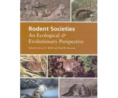 RODENT SOCIETIES. AN ECOLOGICAL AND EVOLUTIONARY PERSPECTIVE 