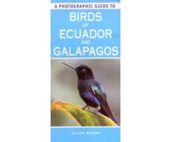 A PHOTOGRAPHIC GUIDE TO BIRDS OF ECUADOR AND GALAPAGOS 