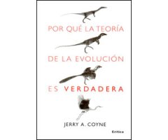 POR QUÉ LA TEORÍA DE LA EVOLUCIÓN ES VERDADERA