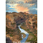 WILDERNESS AMERICA. A VISUAL JOURNEY