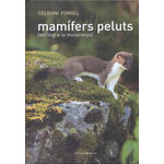 MAMÍFERS PELUTS (DEL LLOP A LA MUSARANYA)