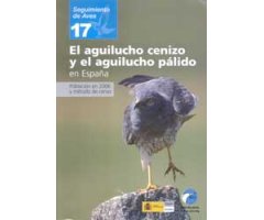 SEGUIMIENTO DE AVES 17.  EL AGUILUCHO CENIZO Y EL AGUILUCHO PÁLIDO EN ESPAÑA. POBLACIÓN EN 2006 Y MÉTODO DE CENSO