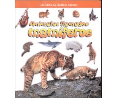 ANIMALES LLAMADOS MAMÍFEROS